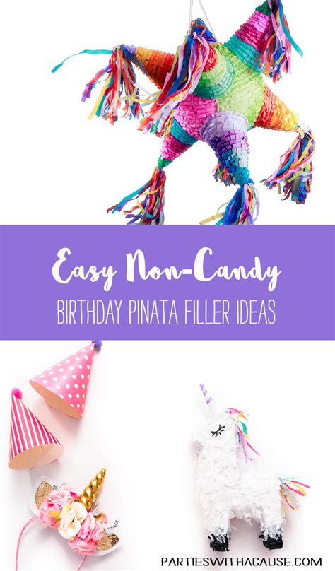 30+ Fun Birthday Piñata Filler Ideas Other Than Candy.